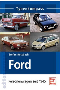 Ford: Personenwagen seit 1945